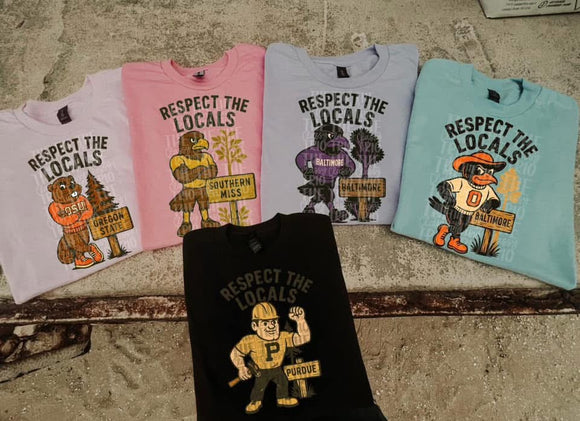 Respect the Locals (put team # in personalization box)