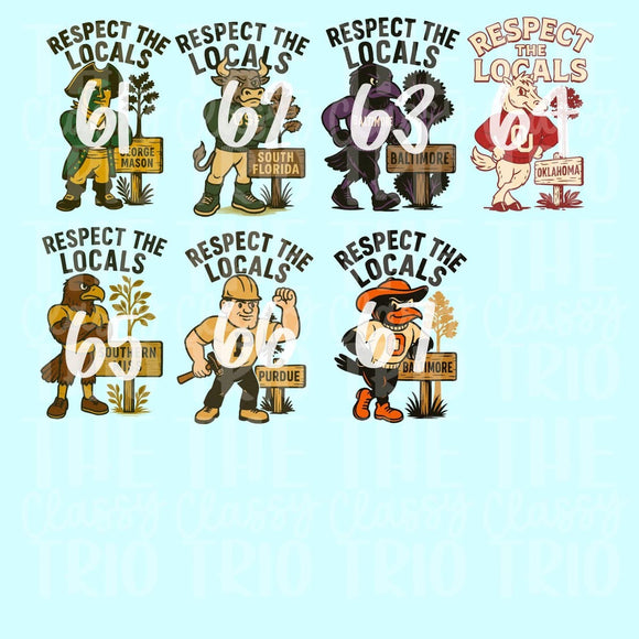 Respect the Locals (put team # in personalization box)