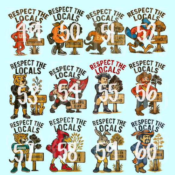 Respect the Locals (put team # in personalization box)