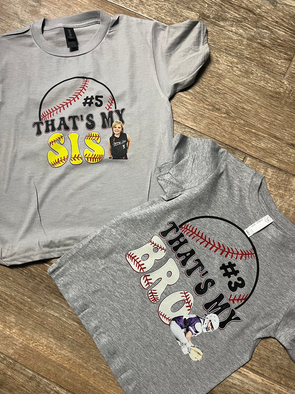 That'sMy Bro/Sis (email photo to kassi@msoshop.com)