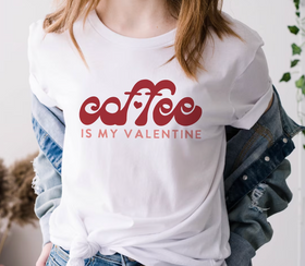 Coffee is my Valentine
