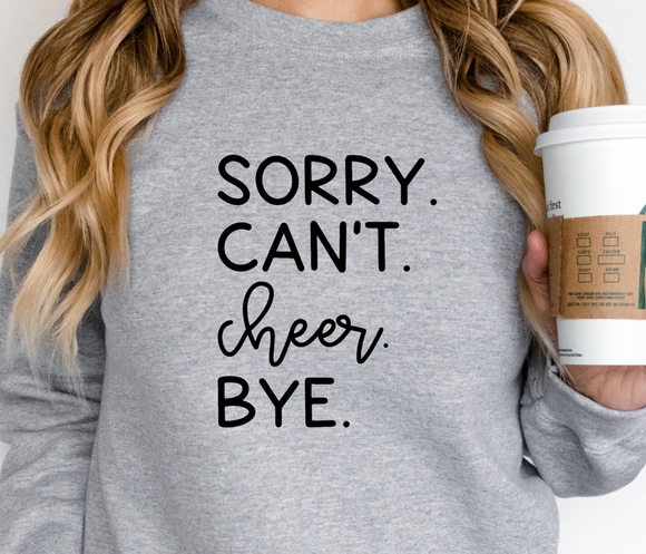 Sorry Can't Cheer Dance Bye