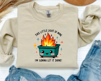 This Little Light of Mine Dumpster Fire