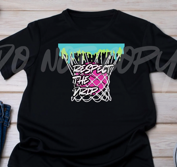 Respect the Drip Basketball