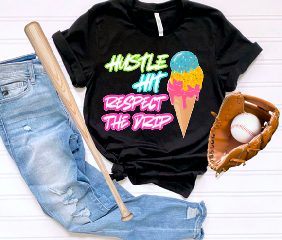Hustle Hit Respect the Drip
