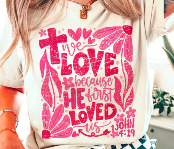 We Love Because He Loved First