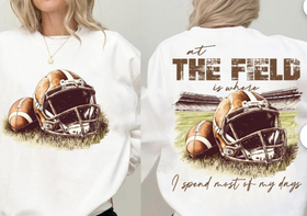 At the Field is Where I Spend Most of My Days