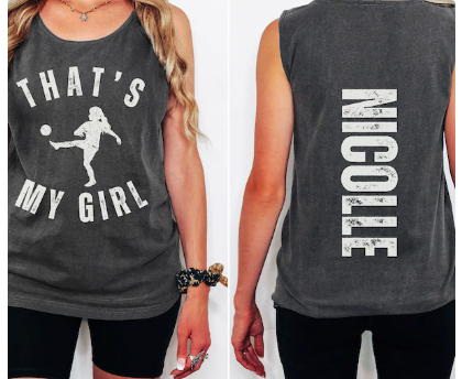 Soccer That's My Boy/That's My Girl (Include name to be vertical down back in personalization box)