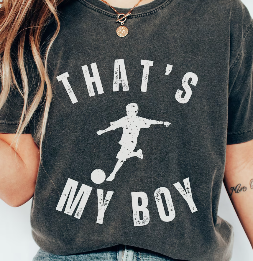 Soccer That's My Boy/That's My Girl (Include name to be vertical down back in personalization box)