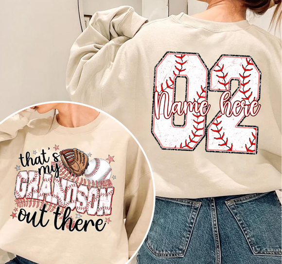 That's My Grandson/Grandaughter Out There (include name and number in personalization box)