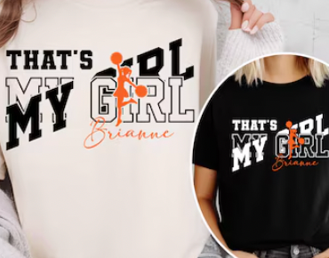 That's My Girl (Cheer) Split (include name and any ink color changes in personalization box)