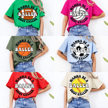 Baller Shot Caller (include sport in personalization box)