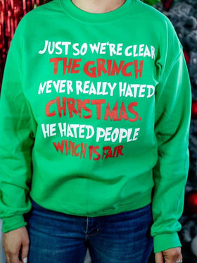 Green Guy Crewneck- never hated Christmas
