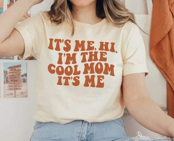 I'm the Cool Mom It's Me