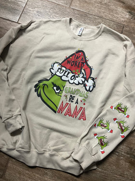 In a World Full of Grandmas Green Guy Crewneck