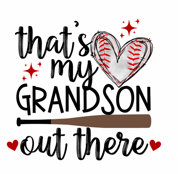 That's My Grandson Out There