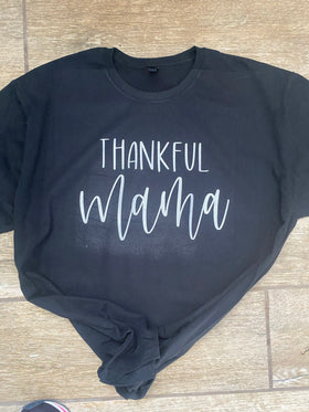 Thankful Mama- black tees only
