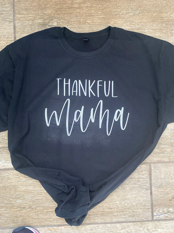 Thankful Mama- black tees only
