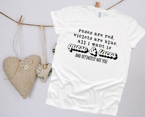 Queso and Tacos.. and not you!