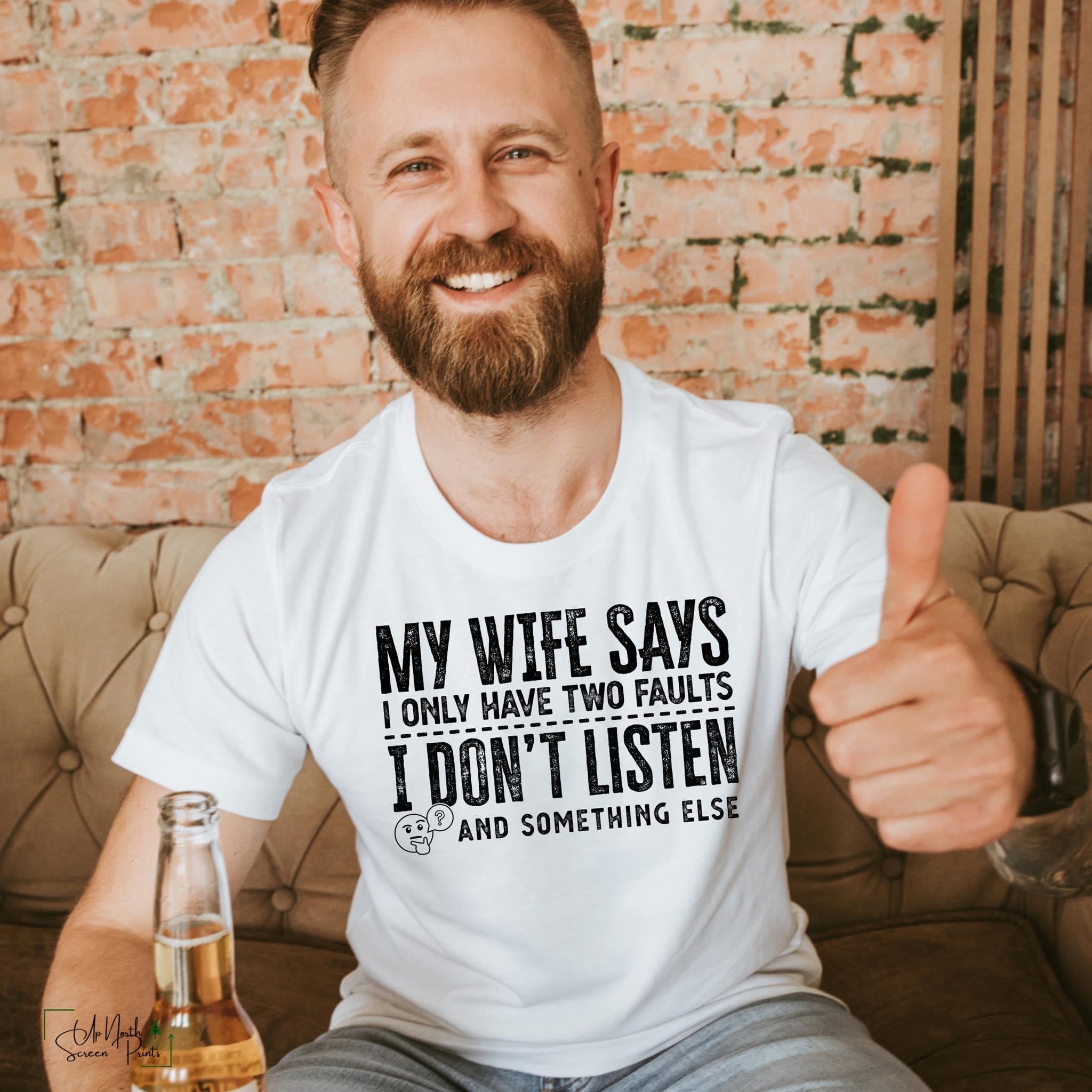 My Wife Says I Don’t Listen