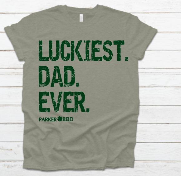 Luckiest Dad/Papa (customizable)
