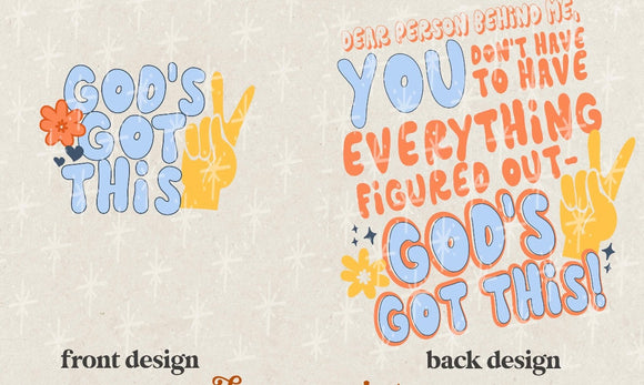 Dear Person Behind Me... Gods Got This