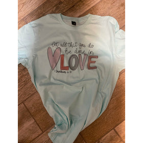 Let All You Do in Love (Mint SS Only)